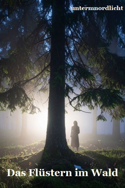 Das Flüstern im Wald